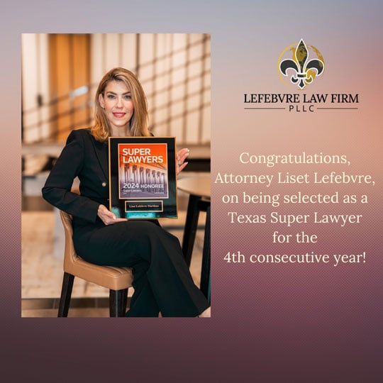 Lefebvre Law Firm, PLLC | Congratulations, Attorney Liset Lefebvre, on being selected as a Texas Super Lawyer for the 4th consecutive year!
