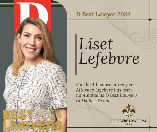 D Best Lawyer 2024 | Lisey Lefebvre | For the 4th consecutive year Attorney Lefebvre has been nominated as D Best Lawyers in Dallas, Texas